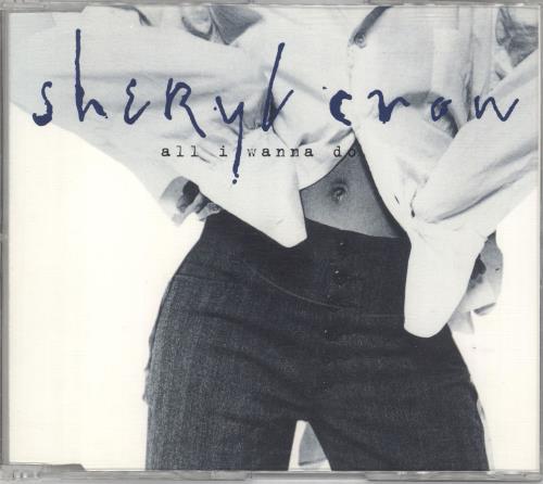 Sheryl Crow All I Wanna Do UK CD single (CD5 / 5